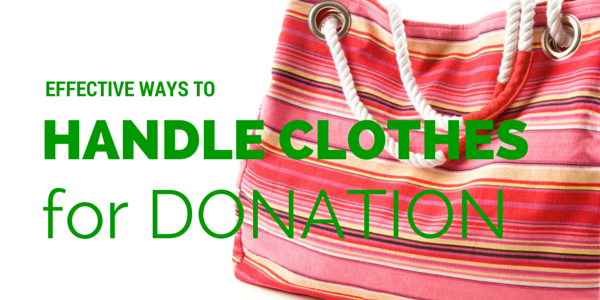 Effective Ways to Handle Clothes for Donation